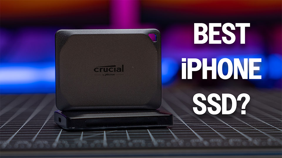 Crucial X9 Pro & X10 Pro – The Best iPhone SSD?