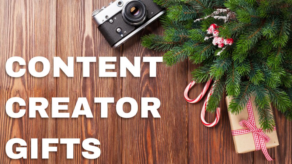 Gift Ideas for Content Creators
