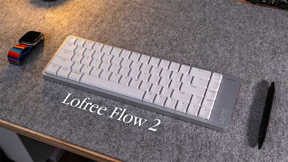 Lofree Flow 2 Review – One Step Forwards, Two Steps Back