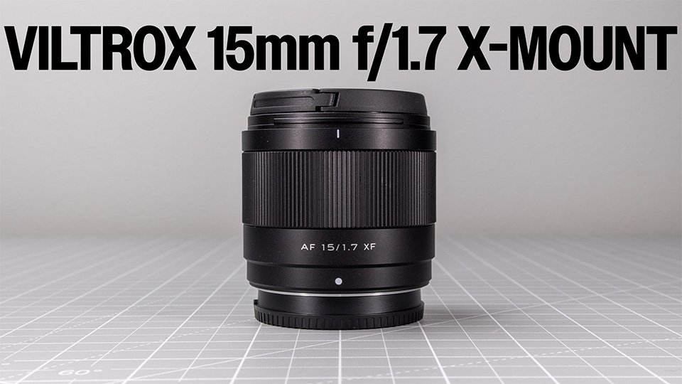 viltrox 15mm f/1.7 lens for fuji x mount